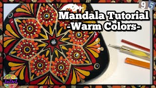 Warm Colors | Mandala Dot Art Rock Painting Tutorial | Red, Yellow, Orange