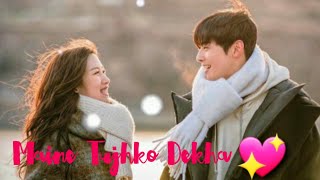 Maine Tujhko Dekhamulticouplemultifandomkorean Mixhindi Mixkdramacute Lovestory
