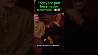 Today the Pub Became My Irish Classroom 🇮🇪🍻 (Real Life Learning
