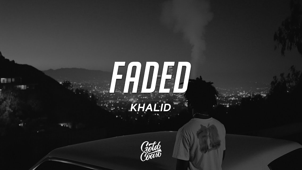 Watch Khalid - Faded (Lyrics) on YouTube