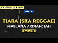 Maulana Ardiansyah - Tiara (Ska Reggae) Karaoke | Original Key