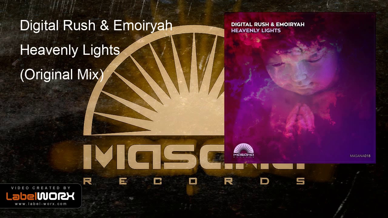 Digital Rush & Emoiryah - Heavenly Lights (Original Mix)