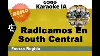 Fuerza Regida - Radicamos En South Central - Karaoke