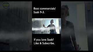 Best commercials. Saab 9-3.