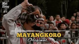 FULL MP3 MAYANGKORO ORIGINAL || RAMPAK SINGO BARONG