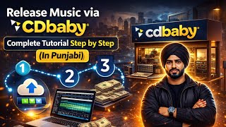 Release Music via CD Baby (Step by Step) | Full Tutorial In Punjabi 