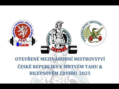 OTEVŘENÉ MEZINÁRODNÍ MISTROVSTVÍ ČESKÉ REPUBLIKY V MRTVÉM TAHU & BICEPSOVÉM ZDVIHU 2025
