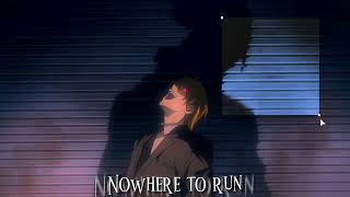 Nowhere to run - edit audio [ 𝚐𝚛𝚊𝚍𝚞𝚊𝚕𝚕𝚢 𝚜𝚕𝚘𝚠𝚎𝚍 𝚝𝚘 𝚙𝚎𝚛𝚏𝚎𝚌𝚝𝚒𝚘𝚗 ]