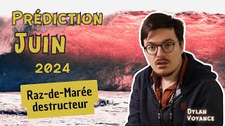 Prédiction Juin 2024 - Raz-de-Marée destructeur #futur #france #Monde