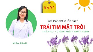 #492. Tác phẩm TRÁI TIM MẶT TRỜI - Thiền sư Thích Nhất Hạnh