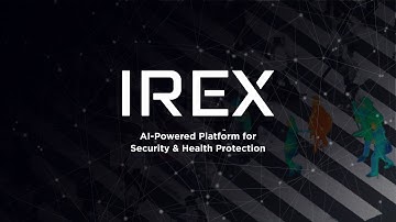 IREX Facility Security: AI-Powered Platform for Security & Health Protection