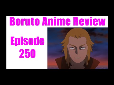 Boruto Anime Review - Episode 250 