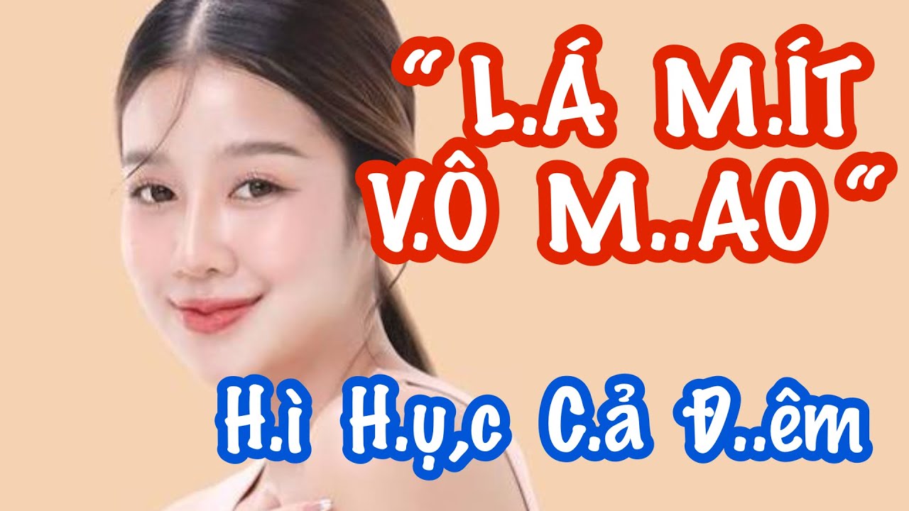 “ L.Á  M.Í.T  V.Ô  M..AO “  H.ì  H..ục  C.ả  Đ..êm