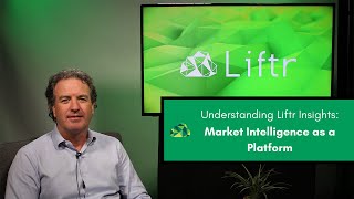 Understanding Liftr Insights: Market Intelligence as a Platform