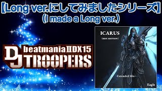 ICARUS (IIDX EDITION) -Extended Mix- [M.S Edit] / Eagle
