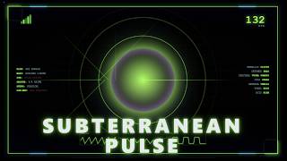 SUBTERRANEAN PULSE