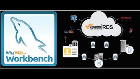 Easy tutorial for connecting remotely to AWS RDS database using MYSQL Workbench