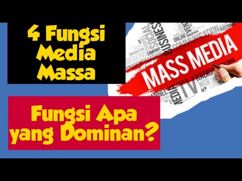 Video: Apakah dua fungsi media massa untuk masyarakat?