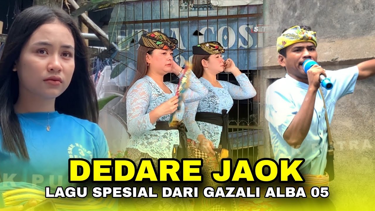 TERBARU !!! LAGU SPESIAL DARI GAZALI ALBA 05 || SASAK DEDARE JAOK PENYEDAK ATE