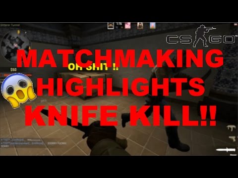 MATCHMAKING HIGHLIGHTS - KNIFE KILL!! - CS:GO [Deutsch/German HD]