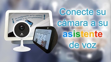 ¡TUTORIAL! como conectar tu cámara IMOU C1C y EZVIZ C6N a tu asistente de Alexa y Google Home