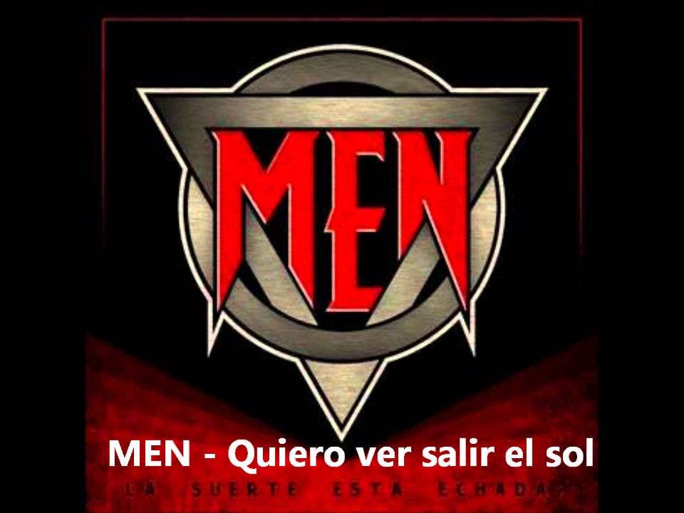 Men - quiero ver salir el sol - YouTube