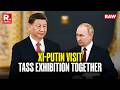 Xi Jinping-Vladimir Putin Bilateral Meet: Presidents Of China And Russia Visit TASS Exhibition | RAW