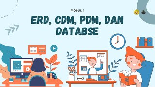 MODUL 1 ERD, CDM, PDM, DAN DATABASE (SISTEM PEMBELIAN TIKET BIOSKOP SECARA ONLINE) KELOMPOK 35