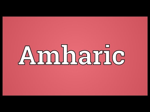 Amharic Meaning class=