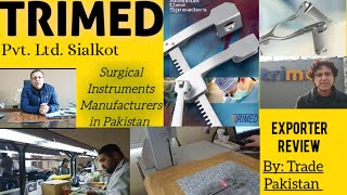 Surgical Instruments Manufacturer - TRIMED, Sialkot, Pakistan #pakistaniindustries #pakistaniexports