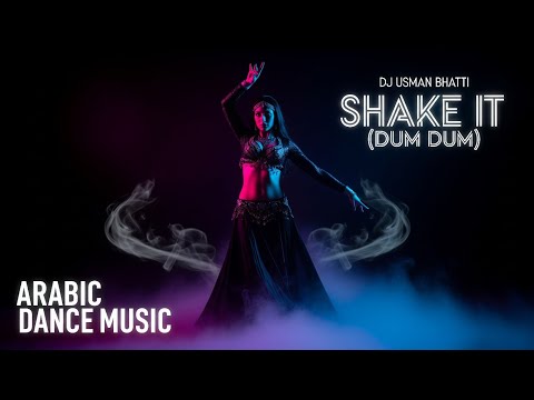 Shake It Dum Dum Remix Arabic Dance 2025