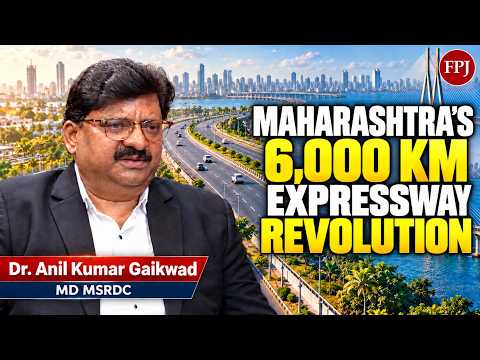 MSRDC MD Dr. Anil Kumar Gaikwad on Mumbai & Maharashtra’s Expressways | FPJ Exclusive