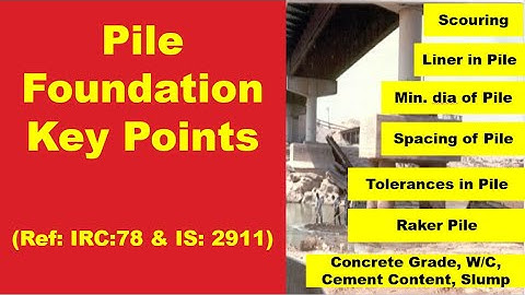 Pile Foundation | Key Points | Don