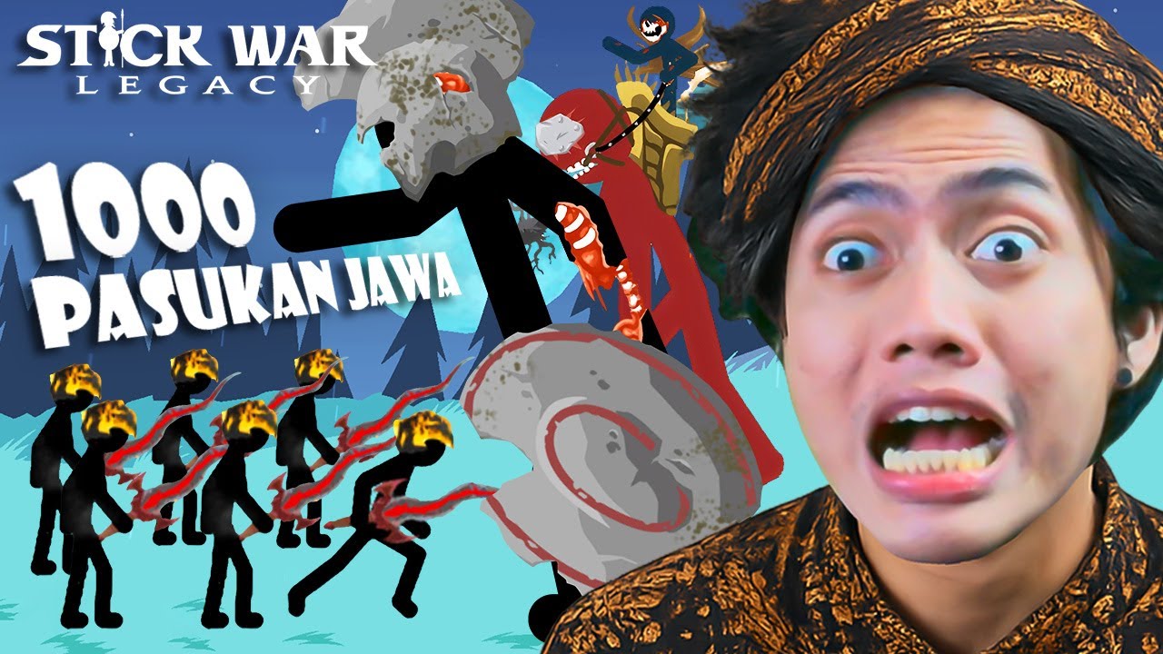 COBAIN 1000 PASUKAN JAWA MELAWAN MISI 395! Stick War: Legacy - Indonesia