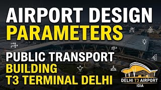 Airport Design Parameters | Public Transport Building T3 Terminal Delhi