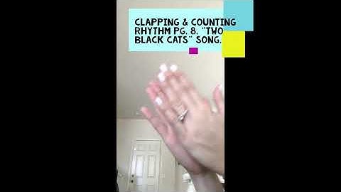 Bastien-Piano for the young Beginner/Clapping & Counting Rhythm(note names) pg.8-"Two Black Cats".