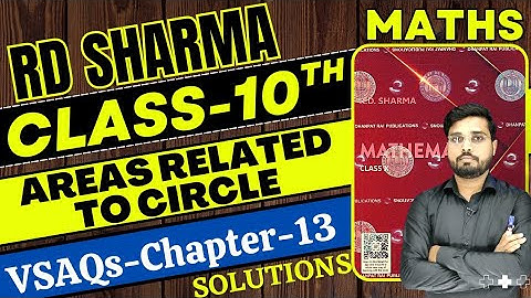 RD Sharma Class 10 Solution Chapter 13 || Areas Related To Circles || VSAQs Chapter 13 || Let