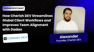 How Cherish DEV Connects Client Calls, Team Collaboration & Content Creation in One Workflow