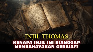 Mengapa Injil Rahasia Thomas Dilarang Gereja