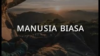 MANUSIA BIASA!(Story WhatsApp)