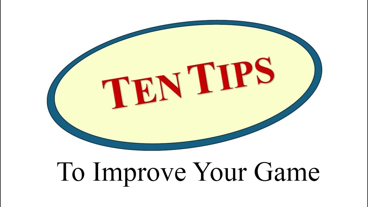 Bridge Ten Tips to Improve Your Game