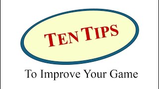 Bridge Ten Tips to Improve Your Game