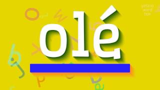 OLÉ - OLÉ NASIL DELİR?  #olé (OLÉ - HOW TO SAY OLÉ? #olé) Resimi