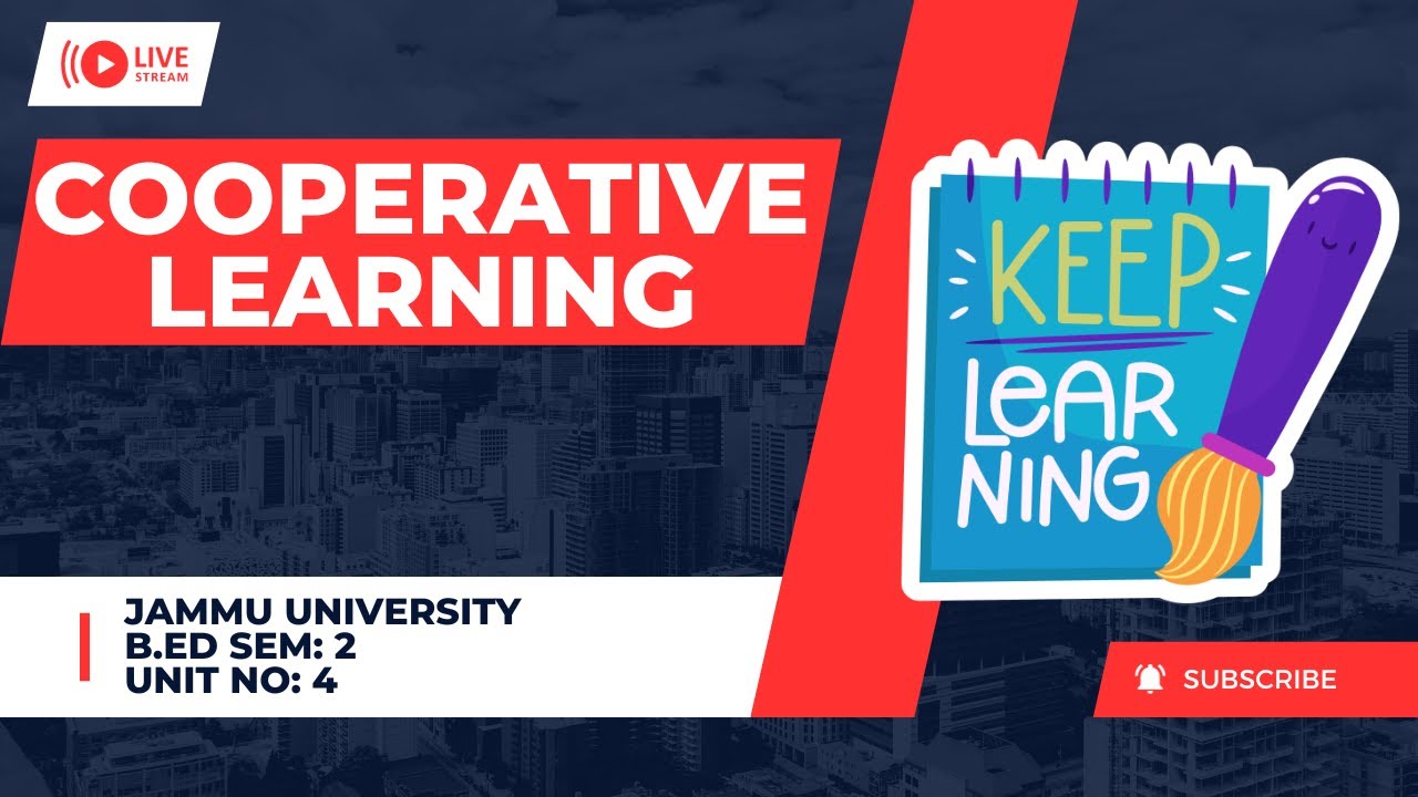 Cooperative Learning: Strategies for Enhanced Understanding | B.Ed Sem-2 Course: 203