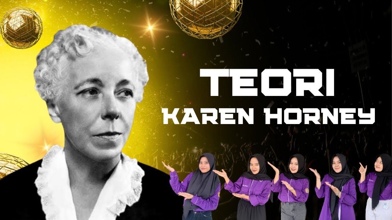 Teori Karen Horney Psikologi Kepribadian Kelompok 3 YouTube