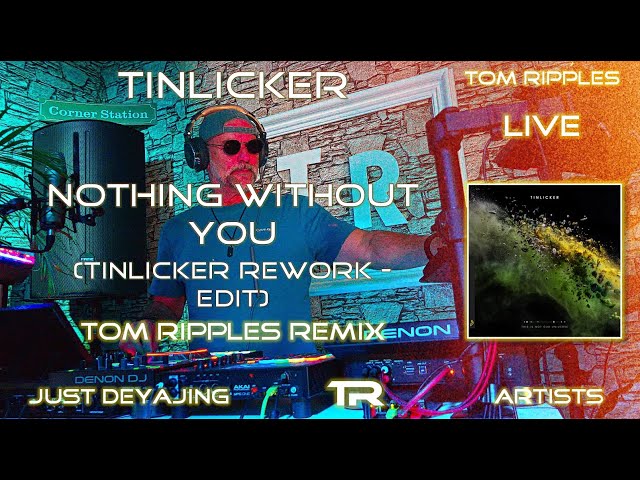 TINLICKER - NOTHING WITHOUT YOU (LIVE  REMIX MUSIC VIDEO)