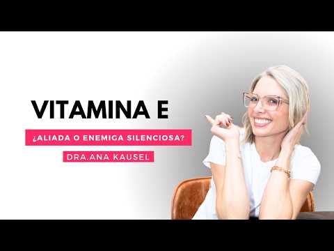 Vitamin E: The silent mistake that can affect your health