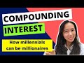How millennials can be millionaires | Compounding interest