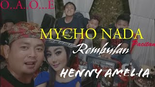 MYCHO NADA_Rembulan versi OAOE wkwkw Henny Amelia