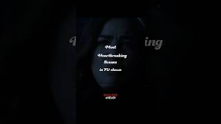 Most Heartbreaking Scenes In Tv Shows Pt. 1 Their Acting Made Us Shed More Tears Spoilers Ahead